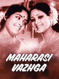 Maharasi Vazhga (1976)