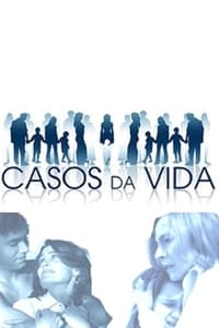 Casos da Vida (2008)