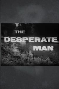 The Desperate Man (1959)