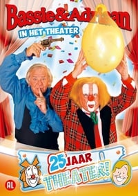 Bassie & Adriaan In het Theater - 25 Jaar Theater (2003)