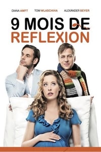 9 mois de réflexion (2012)