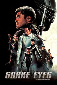 Постер фильма «G. I. Joe. Бросок кобры: Снейк Айз (2021)» — (32 из 96)