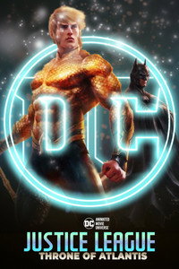 Постер мультфильма «Лига Справедливости: Трон Атлантиды (2014)» — (1 из 9)