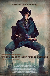 Постер фильма «The Way of the Spur (2012)» — (11 из 14)