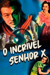 Imagem do Filme O Incrível Senhor X