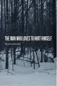 Постер к фильму The Man Who Loves to Hurt Himself (2017)