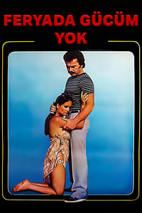 Feryada Gücüm Yok (1981)