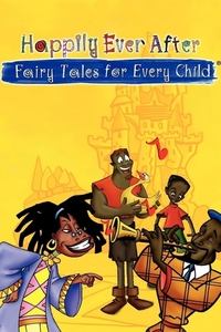 Happily Ever After: Fairy Tales for Every Child - 1995