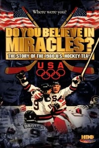 Do You Believe in Miracles? The Story of the 1980 U.S. Hockey Team (2002)