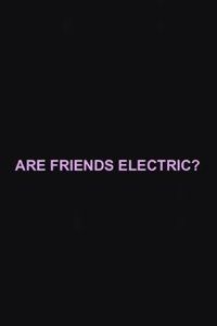 Poster de Are Friends Electric?
