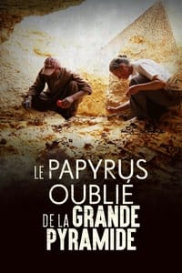 Le Papyrus oublié de la Grande Pyramide (2017)