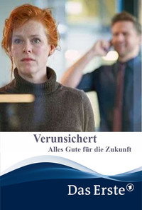 Постер к фильму Verunsichert - Alles Gute für die Zukunft (2020)