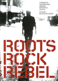 Roots Rock Rebel: A Tribute to Joe Strummer (2005)