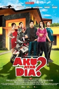 Aku atau Dia? (2010)