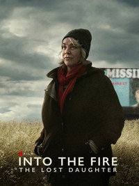 Постер сериала «Into the Fire: The Lost Daughter (2024)» — (2 из 4)