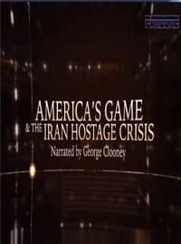 Poster de America’s Game & The Iran Hostage Crisis