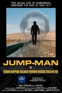 Imagem do Filme Jump-Man or (Train Hopping Because Werner Herzog Told Me To)