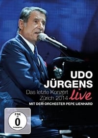 Udo Jürgens - Das letzte Konzert: Zürich 2014 (2015)