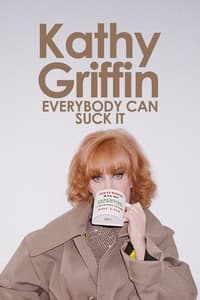 Poster de Kathy Griffin: Everybody Can Suck It