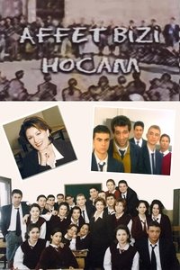 copertina serie tv Affet+Bizi+Hocam 1998