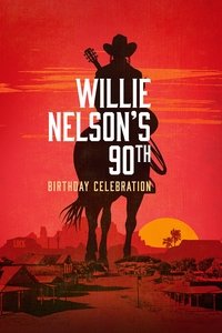 Poster de Willie Nelson's 90th Birthday Celebration