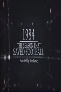 1984 – The Season That Saved Football - 2016