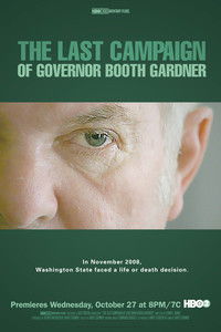Poster de The Last Campaign of Governor Booth Gardner