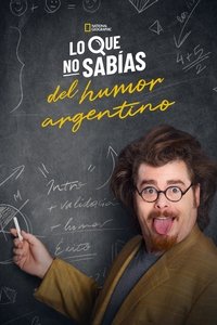 Poster de Lo que no sabías del humor argentino