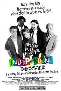 Постер фильма «Мой большой независимый фильм (2005)» — (5 из 21)