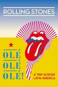 Poster de The Rolling Stones: Olé Olé Olé! – A Trip Across Latin America