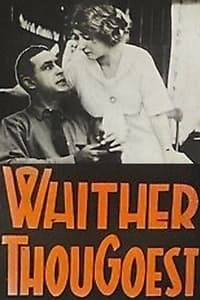 Whither Thou Goest (1917)