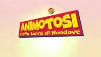 Gli Animotosi nella terra di Nondove