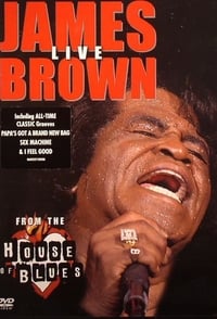 James Brown: Live From The House Of Blues (1999)