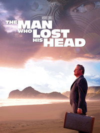 Постер фильма «The Man Who Lost His Head (2007)» — (1 из 2)