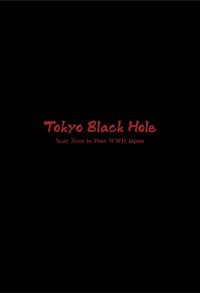 Tokyo Black Hole: Year Zero in Post-WWII Japan (2017)