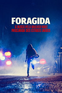 Foragida A Busca pela Mulher Mais Procurada dos Estados Unidos (2026) [L] S01E03