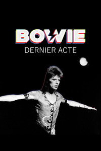 David Bowie : Dernier acte