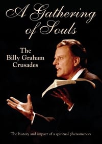 A Gathering of Souls: The Billy Graham Crusades (2014)