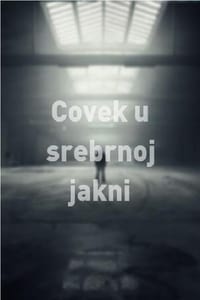 Čovek u srebrnoj jakni (1987)