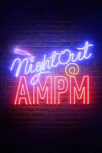Night Out at AMPM
