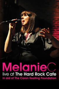 Melanie C - Live at the Hard Rock Cafe (2009)