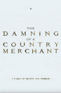 The Damning of a Country Merchant