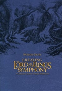 Creating the Lord of the Rings Symphony (2004)