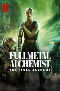 Download Fullmetal Alchemist: The Final Alchemy (2022) Dual Audio {Hindi-English} WEB-DL 480p [500MB] | 720p [1.4GB]