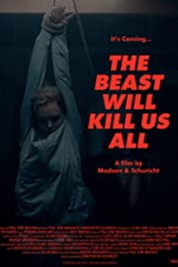 Постер фильма «The Beast Will Kill Us All (2022)» — (3 из 5)