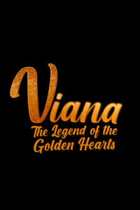 Poster de Viana - The Legend of the Golden Hearts
