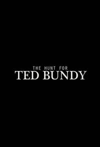 The Hunt for Ted Bundy