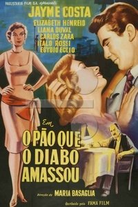 O Pão Que o Diabo Amassou (1957)