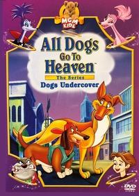 tv show poster All+Dogs+Go+To+Heaven%3A+The+Series 1996