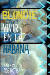 Постер к фильму Blondie: Vivir En La Habana (2021)